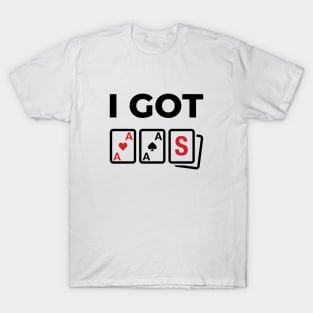 I Got Aces - Light T-Shirt